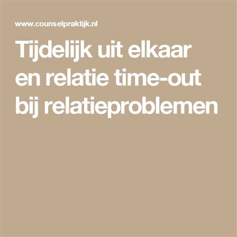 relatie time out|Tijdelijk uit elkaar